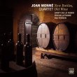 Joan Monné Quartet / New Bottles, Old Wine