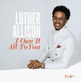 画像: 【POSITONE】CD Luther Allison ルーサー・アリソン / I Owe It All To You