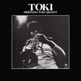 画像: 【完全生産限定盤】180g重量盤LP  土岐 英史カルテット  HIDEFUMI TOKI  QUARTET   /  トキ  TOKI
