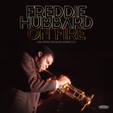 画像:  【国内盤仕様　直輸入盤CD】2枚組CD   Freddie Hubbard フレディ・ハバード / On Fire: Live from the Blue Morocco