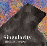 画像: 2枚組CD 小室 響 HIBIKI KOMURO / シンギュラリティ Singularity