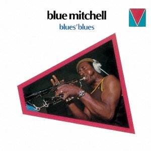 画像: 完全限定生産CD   BLUE MITCHELL ブルー・ミッチェル  /  BLUE'S BLUES  ブルーズ・ブルース