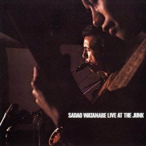 画像: ＣＤ   渡辺 貞夫 SADAO WATANABE  /  LIVE AT THE JUNK   ライヴ・アット・ザ・ジャンク
