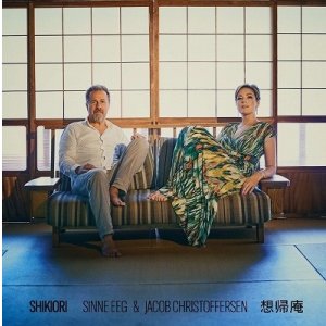 画像: テンダー&ロマンティックな和みの抒情指向を基本としながらよりパッショネートな躍動的ブルージー・シャウトも塩梅よく織り交ぜる艶やかヴォーカルにキレのいい鋭敏スウィンギン・ピアノが軽快小粋に絡む藹々デュオ♪　輸入盤LP(限定生産)　SINNE EEG & JACOB CHRISTOFFERSEN シーネ・エイ & ヤコブ・クリストファーセン / SHIKIORI 想帰庵