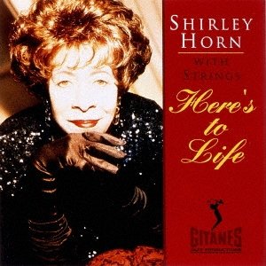 画像: 国内盤 SHM-ＣＤ SHIRLEY HORN シャーリー・ホーン /  HERE'S TO LIFE  ヒアズ・トゥ・ライフ