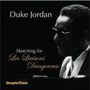 画像: 【STEEPLECHASE】輸入盤CD Duke Jordan デューク・ジョーダン / 『危険な関係』のためのスケッチ集 Sketching for Les Liaisons  Dangereuses