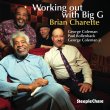 Brian Charette / Working Out With Big G