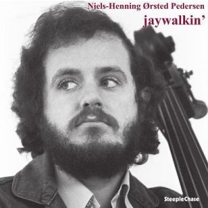 画像: 【送料込み価格設定商品】180g重量盤LP Niels Henning Ørsted Pedersen ニールス＝ヘニング・エルステッド・ペデルセン / jaywalkin’ ジェイウォーキン’