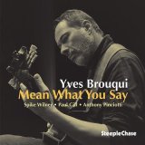 画像: CD Yves Brouqui イブ・ブルキ / Mean What You Say