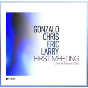 画像: 【クリス・ポッター参加】CD GONZALO RUBALCABA ゴンサロ・ルバルカバ / FIRST MEETING: LIVE AT DIZZY'S CLUB