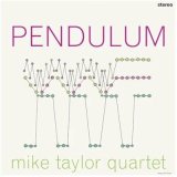 画像: 180g重量盤LP Mike Taylor Quartet マイク・テイラー・カルテット / Pendulum