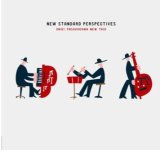 画像: CD 安ヵ川大樹ニュートリオ DAIKI YASUGAGAWA NEW TRIO / ニュー スタンダード パースペクティブズNew Standard Perspectives 