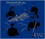 画像: CD KVQ (カオリ・ヴァイブス・カルテット) / Standards for you ~presented by KVQ~