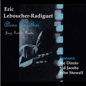 画像: 【ART OF LIFE】CD Eric Leboucher-Radiguet エリック・ルブーシェ - ラディゲ / Alone Together