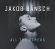 Jakob Bansch / All The Others