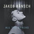 Jakob Bansch / All The Others
