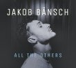 Jakob Bansch / All The Others