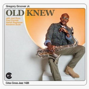 画像: 【CRISS CROSS】CD Gregory Groover Jr. Quintet グレゴリー・グルーヴァー・ジュニア / Old Knew