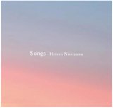 画像: CD 西山 瞳 HITOMI NISHIYAMA / Songs / ソングス