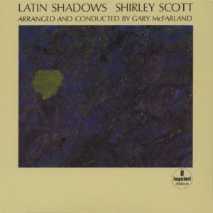 画像: Ｗ紙ジャケット仕様CD  SHIRLEY SCOTT  シャーリー・スコット  /  LATIN SHADOWS  ラテン・シャドウズ