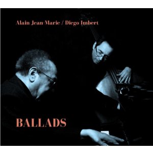 画像: CD Alain Jean-Marie,Diego Imbert アラン・ジャン・マリー、ディエゴ・アンベール / BALLADS