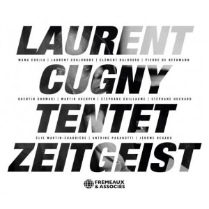 画像: 【Manu Codjia (g)参加】CD LAURENT CUGNY ローラン・キュニー / Zeitgeist