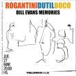 Rogantini - Dutil - Boco / Bill Evans Memories