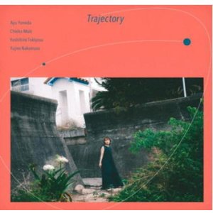 画像: CD 米田あゆ AYU YONEDA / Trajectory / トラジェクトリー