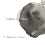 画像: CD YABUNO ETTUN PROJECT ヤブノ・エトゥン・プロジェクト / Knights of Silence