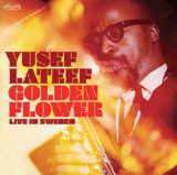 画像:  送料込み価格設定商品 【RECORD STORE DAY商品】 完全限定2枚組180g重量盤LP Yusef Lateef ユーセフ・ラティーフ / Golden Flower: Live in Sweden   