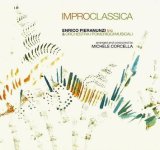 画像:  【イタリア ABEAT JAZZ】 CD　Enrico Pieranunzi Trio & Orchestra I Pomeriggi Musicali エンリコ・ピエラヌンツィ・トリオ & オーケストラ I ポメリッジ・ムジカリ / Improclassica