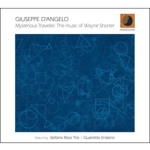 画像:   【イタリア・ジャズ・ウェイン・ショータ―集】 CD Giuseppe D'Angelo ジョゼッペ・ダンジェロ / Mysterious Traveller. The Music Of Wayne Shorter