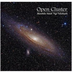 画像: CD 佐藤允彦 & 高橋悠治 MASAHIKO SATO & YUJI TAKAHASHI / Open Cluster   佐藤允彦の到達点を示す貴重な記録 