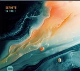 画像: 【キット・ダウンズ (org)参加】CD Deadeye デッドアイ / In Orbit