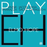 画像: CD Vinnie Sperrazza - Jacob Sacks - Masa Kamaguchi ヴィニー・スペラッツア、ジャコブ・サックス、マサ・カマグチ / Play Elmo Hope