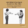 画像4: 輸入180g重量盤LP(限定生産)　JOHN McNEIL & TOM HARRELL ジョン・マクニール & トム・ハレル / LOOK TO THE SKY <br> <span style="color: red;"> ひたすら明快晴朗に親しみやすい美メロを歌いに歌う2トランペットの和気あいあいとしたバトルがハートウォーミングな盛り上がりを見せる1970年代末期の吟醸傑作、待望のアナログ復刻!</span>