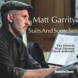 画像2: 輸入盤CD　MATT GARRITY マット・ギャリティ / SUITS AND SCOTCHES <br> <span style="color: red;"> スモーキー・ブルージー&マイルド・スムースにけだるいリラクゼーションを映すレイドバックしたテナーを始め各人の人情味溢れる真っ当メロディック・プレイがハートウォーミングに冴えたワンホーン純正ハード・バップの逸品</span>