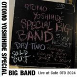 画像: CD 大友良英スペシャル・ビッグ・バンド YOSHIHIDE OTOMO SPECIAL BIG BAND / Live at Cafe OTO 2024
