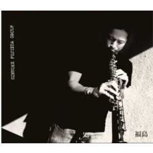 画像: CD SINSUKE FUJIEDA GROUP  フジエダ・シンスケ・グループ / FUKUSHIMA 福島(完全版)   未発表曲+20Pブックレット収録! 完全版 