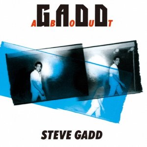 画像: CD   STEVE GADD スティーヴ・ガッド /  GADD ABOUT  ガッドアバウト