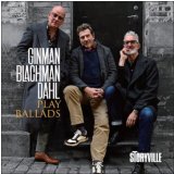 画像: CD Lennart Ginman,Thomas Blachman, Carsten Dahl ギンマン、ブラクマン、デール / Play Ballads プレイ・バラーズ