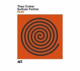 画像: 輸入盤CD Theo Croker, Sullivan Fortner シオ・クローカー＆サリヴァン・フォートナー / PLAY