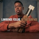 画像: CD Lawrence Fields ローレンス・フィールズ / To The Surface