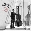 Jakob Dreyer /  Roots And Things