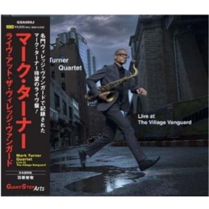 画像: 【生々しいライブ録音!】CD MARK TURNER マーク・ターナー / LIVE AT THE VILLAGE VANGUARD / ライヴ・アット・ザ・ヴィレッジ・ヴァンガード