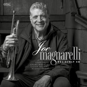 画像: 輸入盤CD　JOE MAGNARELLI ジョー・マグナレッリ / DECIDEDLY SO     眩い閃光を放つような鋭敏なトランペット咆哮を筆頭にひたすら"ハード・バップらしいハード・バップ大会"が展開されるスカッとした痛快娯楽作 