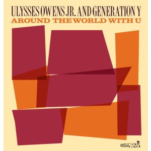 画像: 【CELLAR LIVE】輸入盤LP Ulysses Owens Jr. & Generation Y  ユリシーズ・オーウェンズ・ジュニア & ジェネレーションY / Around The World With You