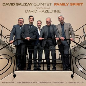 画像: 【FRESH SOUND】CD David Sauzay Quintet ダヴィッド・ソゼイ・クインテット / Family Spirit feat. David Hazeltine