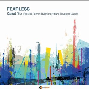 画像: 【イタリア ALFA MUSIC】CD Qanat Trio カナート・トリオ / Fearless