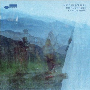 画像: 【BLUENOTE】CD Nate Mercereau, Josh Johnson, Carlos Nino  ネイト・マーセロー、ジョシュ・ジョンソン、カルロス・ニーニョ / Openness Trio